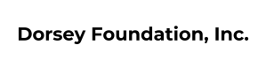 Dorsey Foundation